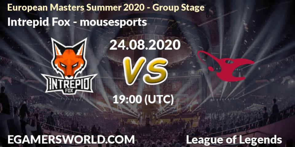 Pronóstico Intrepid Fox - mousesports. 24.08.2020 at 19:00, LoL, European Masters Summer 2020 - Group Stage