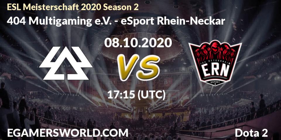 Pronóstico 404 Multigaming e.V. - eSport Rhein-Neckar. 08.10.2020 at 17:30, Dota 2, ESL Meisterschaft 2020 Season 2