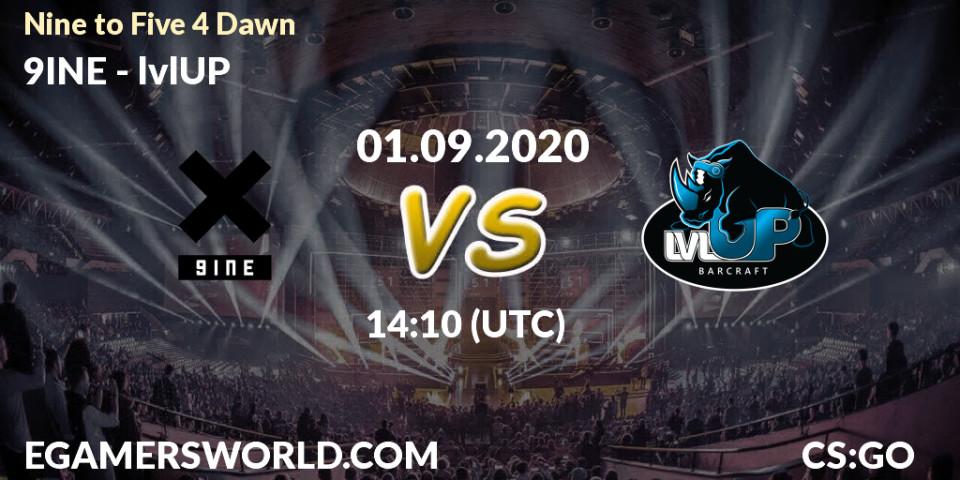 Pronóstico 9INE - lvlUP. 01.09.2020 at 14:10, Counter-Strike (CS2), Nine to Five 4 Dawn