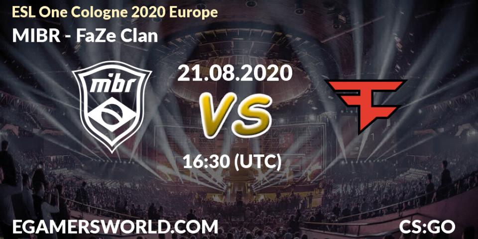 Pronóstico MIBR - FaZe Clan. 21.08.2020 at 16:30, Counter-Strike (CS2), ESL One Cologne 2020 Europe
