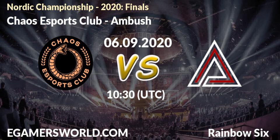 Pronóstico Chaos Esports Club - Ambush. 06.09.20, Rainbow Six, Nordic Championship - 2020: Finals