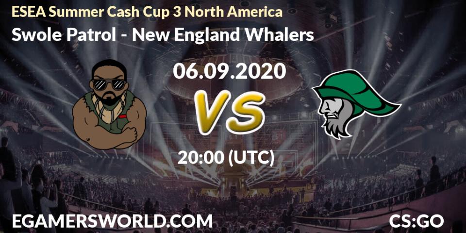 Pronóstico Swole Patrol - New England Whalers. 06.09.20, CS2 (CS:GO), ESEA Summer Cash Cup 3 North America