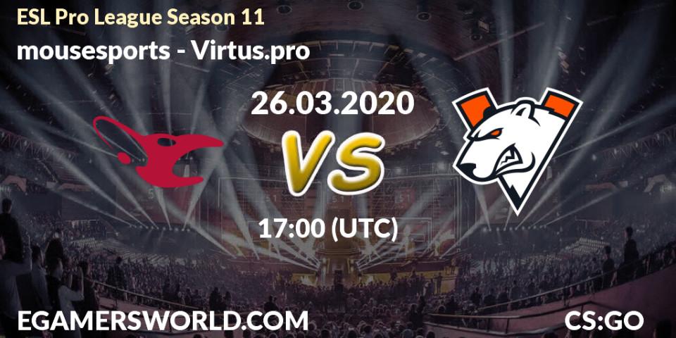 Pronóstico mousesports - Virtus.pro. 31.03.20, CS2 (CS:GO), ESL Pro League Season 11: Europe