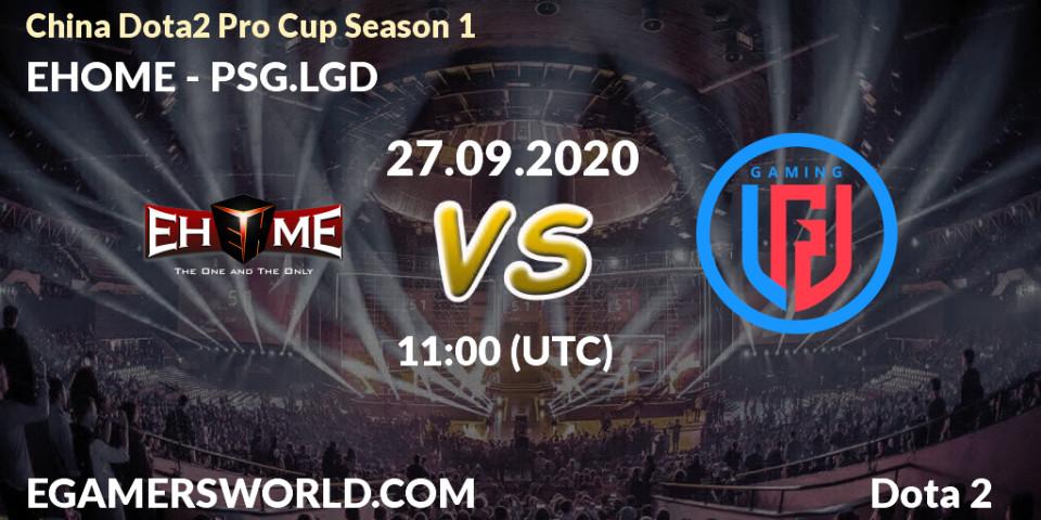 Pronóstico EHOME - PSG.LGD. 27.09.2020 at 10:53, Dota 2, China Dota2 Pro Cup Season 1