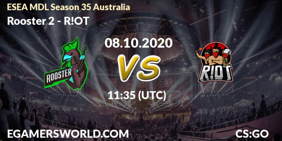 Pronóstico Rooster 2 - R!OT. 08.10.2020 at 10:05, Counter-Strike (CS2), ESEA MDL Season 35 Australia