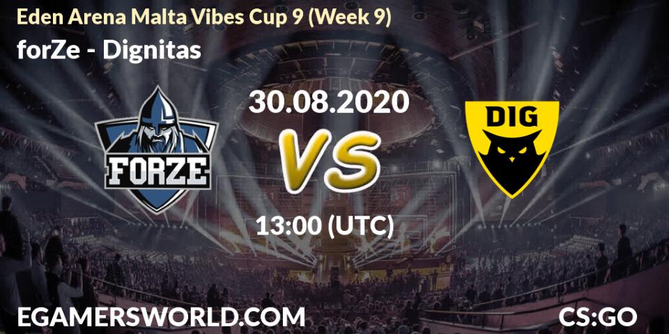 Pronóstico forZe - Dignitas. 30.08.2020 at 13:45, Counter-Strike (CS2), Eden Arena Malta Vibes Cup 9 (Week 9)