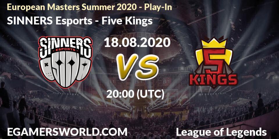Pronóstico SINNERS Esports - Five Kings. 18.08.2020 at 21:00, LoL, European Masters Summer 2020 - Play-In