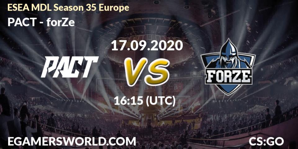 Pronóstico PACT - forZe. 17.09.2020 at 16:20, Counter-Strike (CS2), ESEA MDL Season 35 Europe