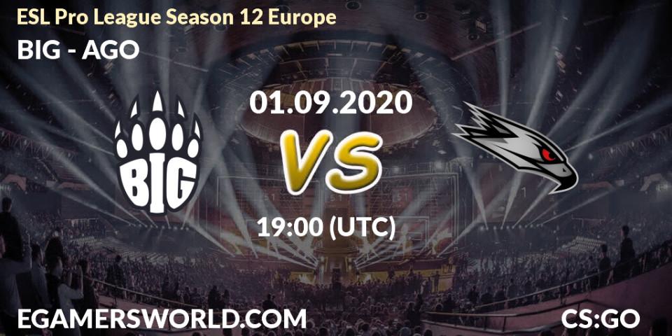 Pronóstico BIG - AGO. 01.09.2020 at 19:00, Counter-Strike (CS2), ESL Pro League Season 12 Europe