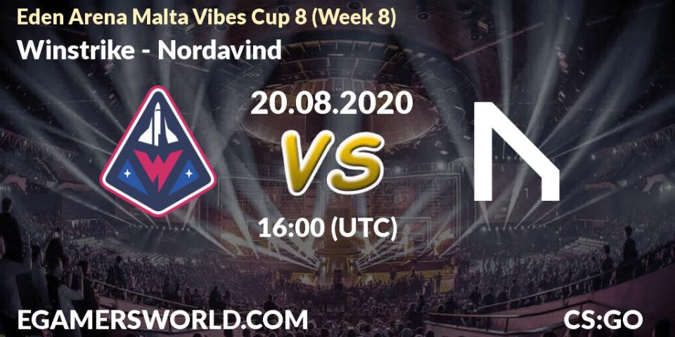 Pronóstico Winstrike - Nordavind. 20.08.2020 at 16:00, Counter-Strike (CS2), Eden Arena Malta Vibes Cup 8 (Week 8)