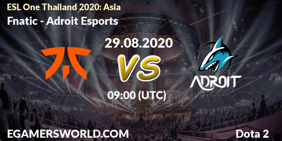 Pronóstico Fnatic - Adroit Esports. 29.08.2020 at 08:25, Dota 2, ESL One Thailand 2020: Asia