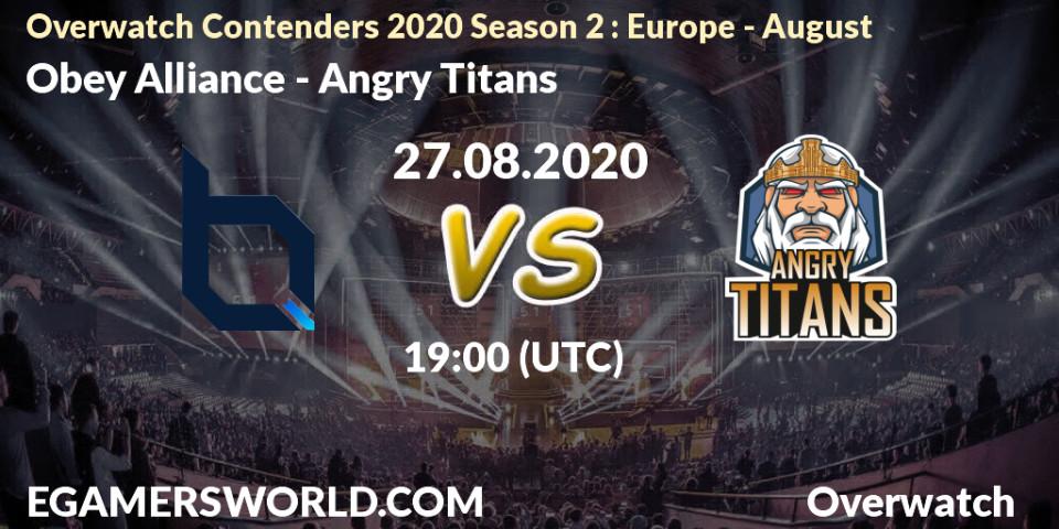 Pronóstico Obey Alliance - Angry Titans. 27.08.20, Overwatch, Overwatch Contenders 2020 Season 2: Europe - August
