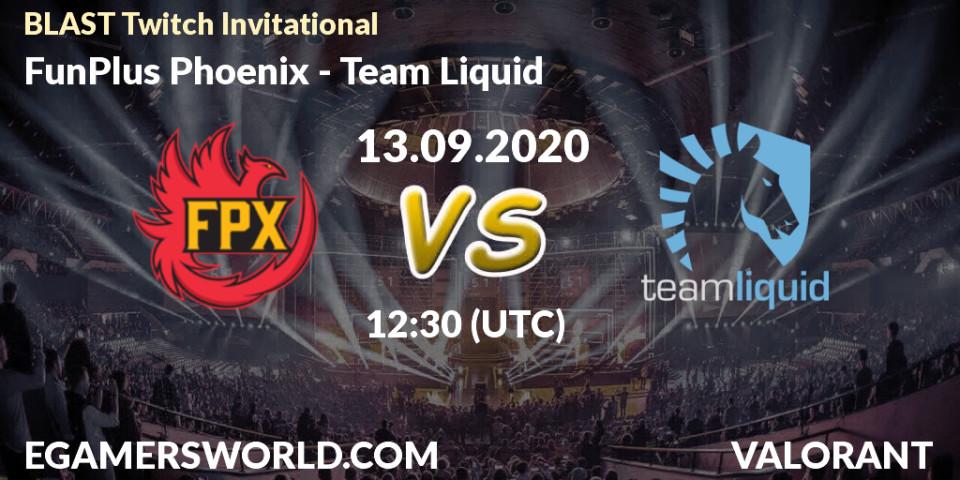 Pronóstico FunPlus Phoenix - Team Liquid. 13.09.2020 at 12:30, VALORANT, BLAST Twitch Invitational