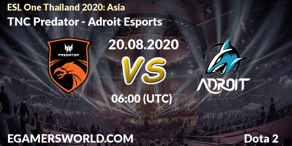 Pronóstico TNC Predator - Adroit Esports. 20.08.2020 at 06:00, Dota 2, ESL One Thailand 2020: Asia