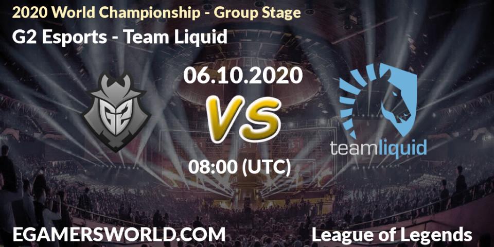 Pronóstico G2 Esports - Team Liquid. 06.10.20, LoL, 2020 World Championship - Group Stage