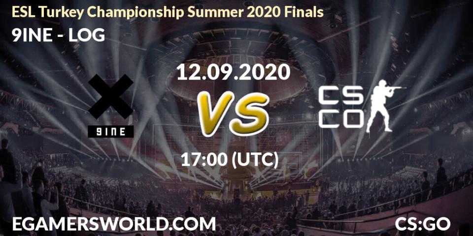 Pronóstico 9INE - LOG. 12.09.2020 at 17:05, Counter-Strike (CS2), ESL Turkey Championship Summer 2020 Finals