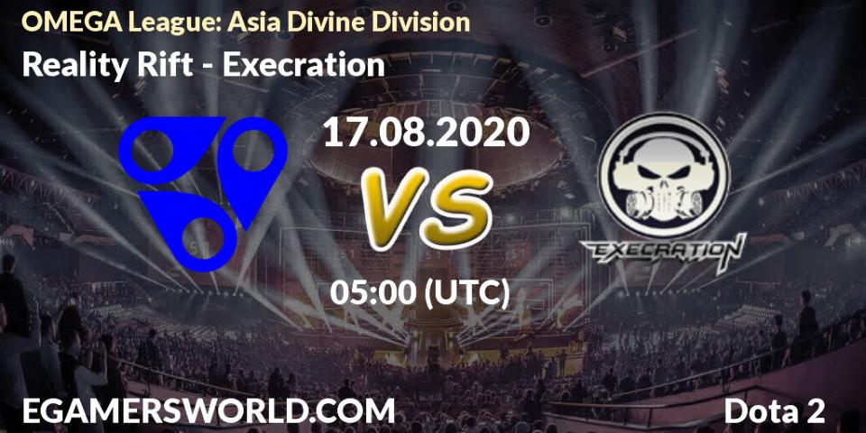 Pronóstico Reality Rift - Execration. 17.08.2020 at 05:15, Dota 2, OMEGA League: Asia Divine Division