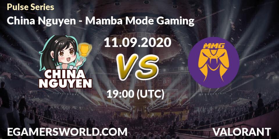 Pronóstico China Nguyen - Mamba Mode Gaming. 11.09.2020 at 19:00, VALORANT, Pulse Series