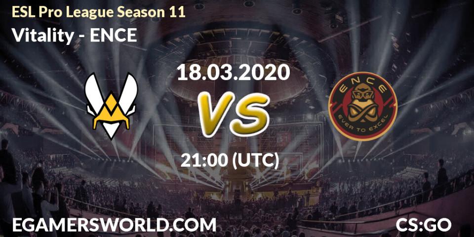Pronóstico Vitality - ENCE. 18.03.2020 at 21:00, Counter-Strike (CS2), ESL Pro League Season 11: Europe