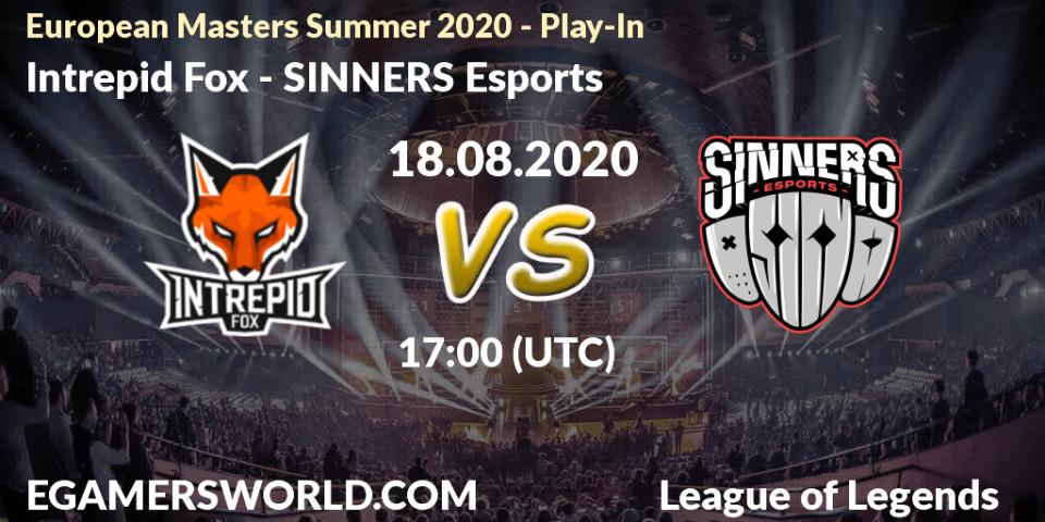 Pronóstico Intrepid Fox - SINNERS Esports. 18.08.2020 at 16:00, LoL, European Masters Summer 2020 - Play-In