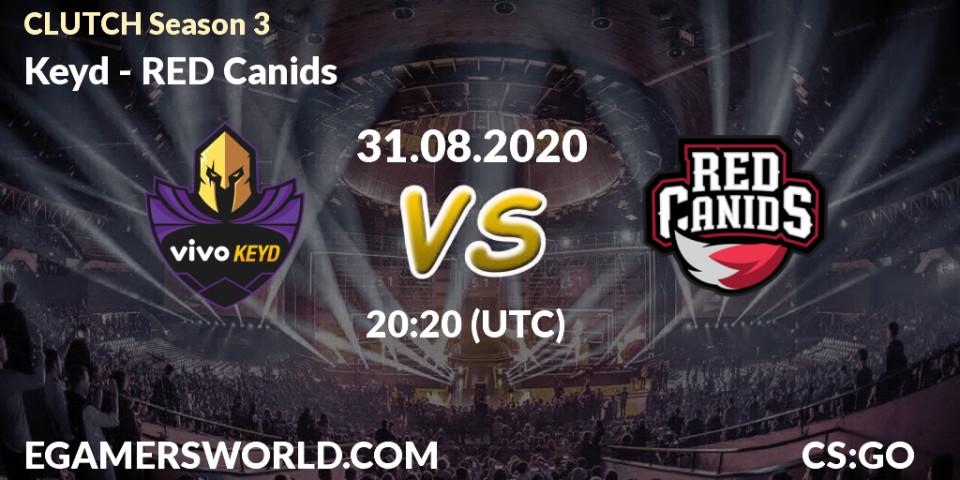 Pronóstico Keyd - RED Canids. 31.08.2020 at 20:20, Counter-Strike (CS2), CLUTCH Season 3