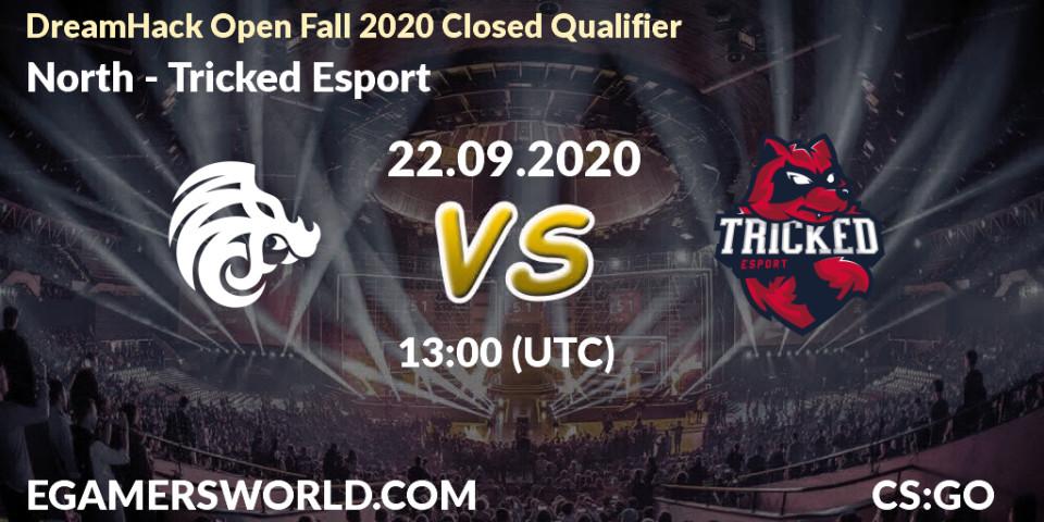Pronóstico North - Tricked Esport. 22.09.2020 at 13:00, Counter-Strike (CS2), DreamHack Open Fall 2020 Closed Qualifier