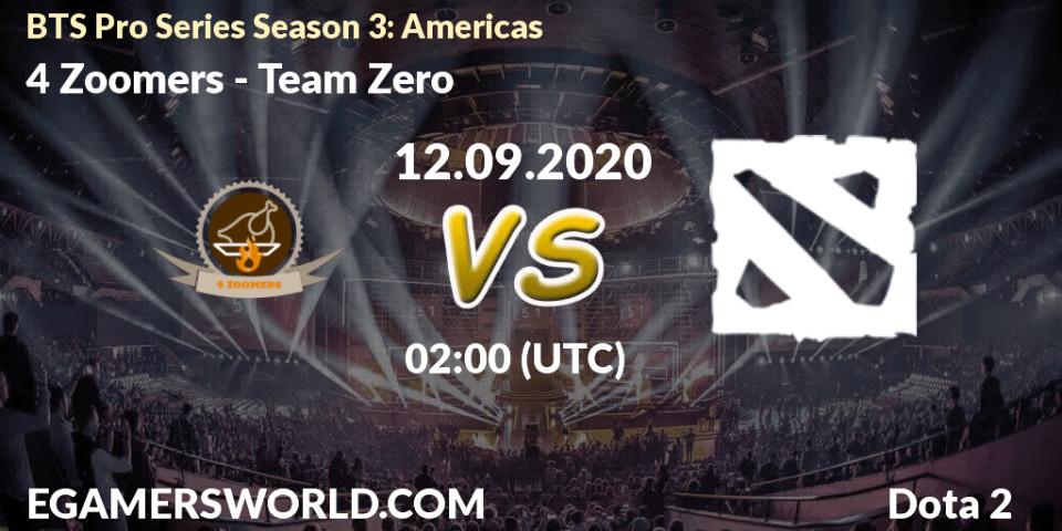 Pronóstico 4 Zoomers - Team Zero. 12.09.2020 at 03:45, Dota 2, BTS Pro Series Season 3: Americas