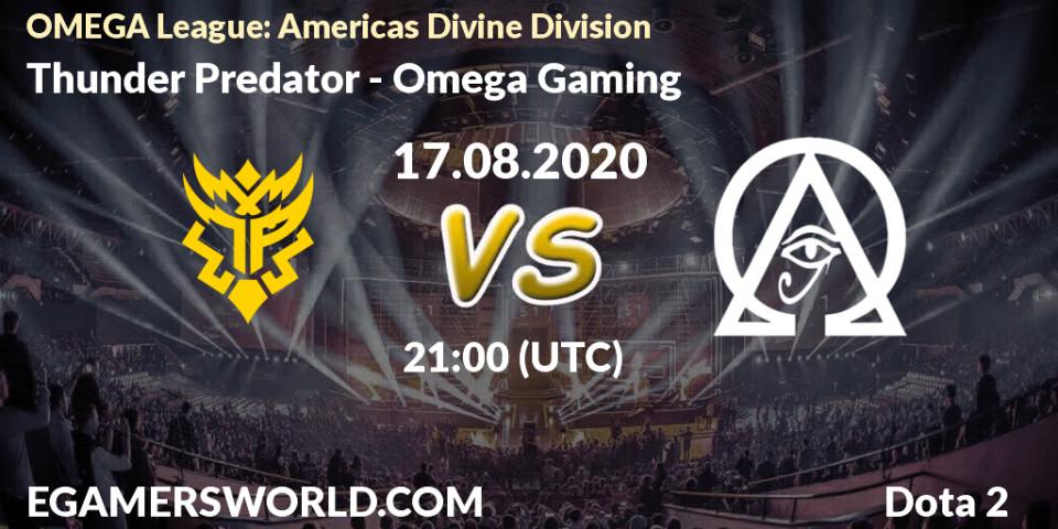 Pronóstico Thunder Predator - Omega Gaming. 17.08.2020 at 21:51, Dota 2, OMEGA League: Americas Divine Division