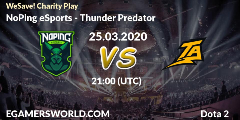 Pronóstico NoPing eSports - Thunder Predator. 25.03.20, Dota 2, WeSave! Charity Play