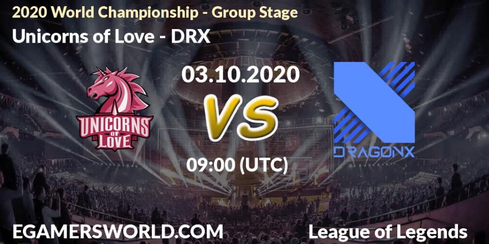 Pronóstico Unicorns of Love - DRX. 03.10.2020 at 09:00, LoL, 2020 World Championship - Group Stage
