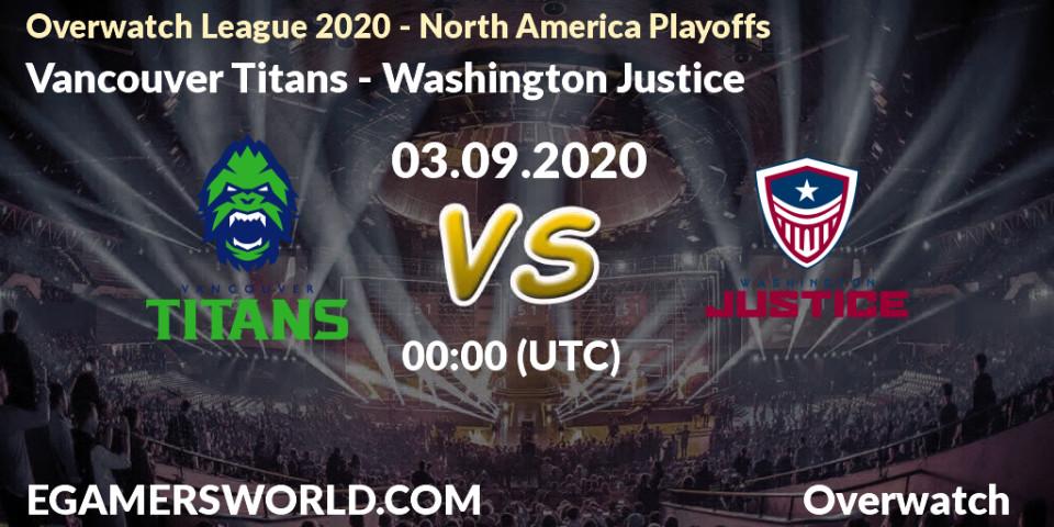 Pronóstico Vancouver Titans - Washington Justice. 03.09.2020 at 21:00, Overwatch, Overwatch League 2020 - North America Playoffs