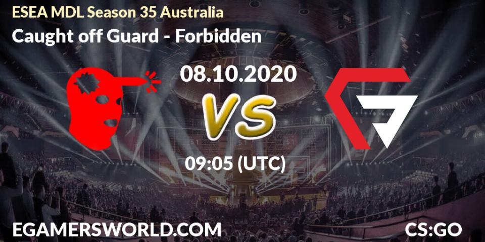 Pronóstico Caught off Guard - Forbidden. 08.10.2020 at 09:05, Counter-Strike (CS2), ESEA MDL Season 35 Australia