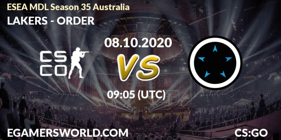 Pronóstico LAKERS - ORDER. 08.10.2020 at 09:05, Counter-Strike (CS2), ESEA MDL Season 35 Australia