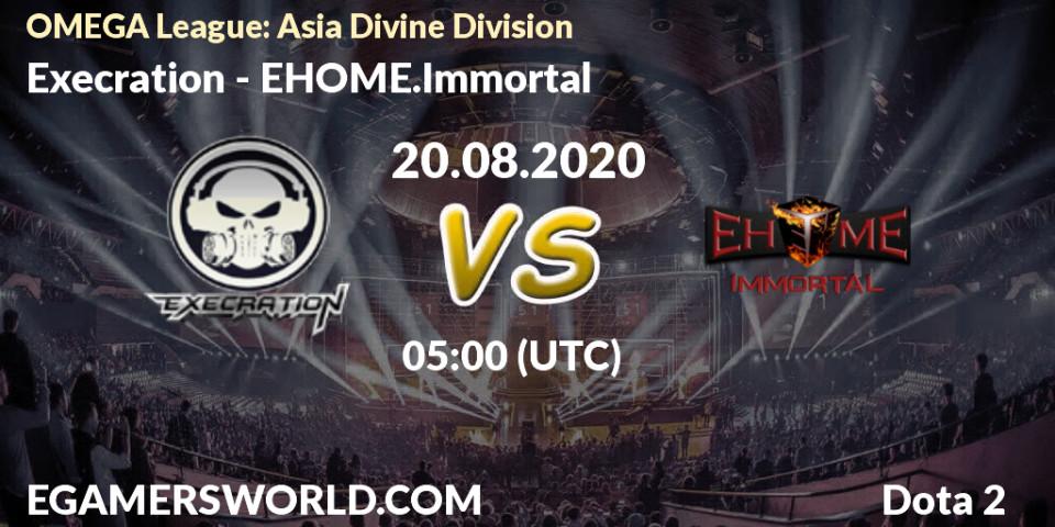 Pronóstico Execration - EHOME.Immortal. 20.08.20, Dota 2, OMEGA League: Asia Divine Division