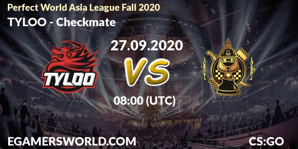 Pronóstico TYLOO - Checkmate. 27.09.2020 at 07:40, Counter-Strike (CS2), Perfect World Asia League Fall 2020