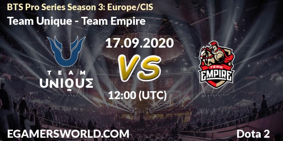 Pronóstico Team Unique - Team Empire. 17.09.2020 at 12:02, Dota 2, BTS Pro Series Season 3: Europe/CIS