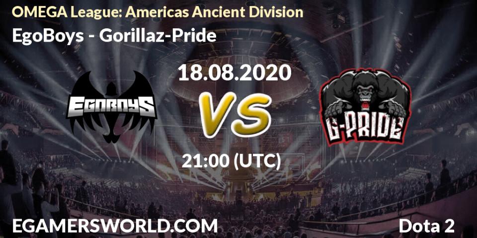 Pronóstico EgoBoys - Gorillaz-Pride. 18.08.2020 at 21:05, Dota 2, OMEGA League: Americas Ancient Division