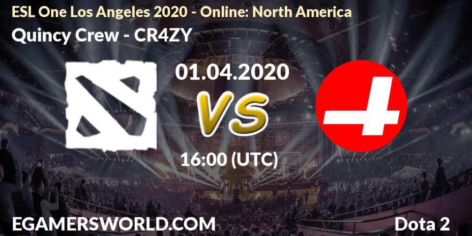 Pronóstico Quincy Crew - CR4ZY. 01.04.2020 at 16:07, Dota 2, ESL One Los Angeles 2020 - Online: North America