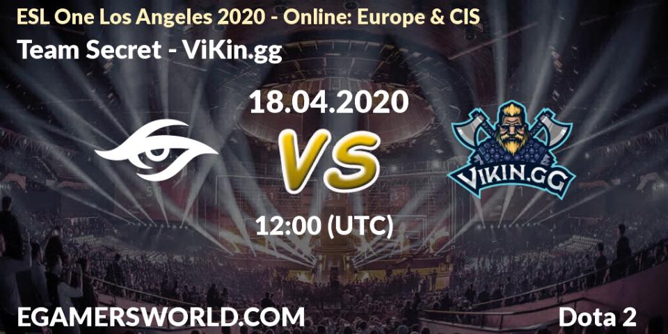 Pronóstico Team Secret - ViKin.gg. 18.04.2020 at 12:00, Dota 2, ESL One Los Angeles 2020 - Online: Europe & CIS