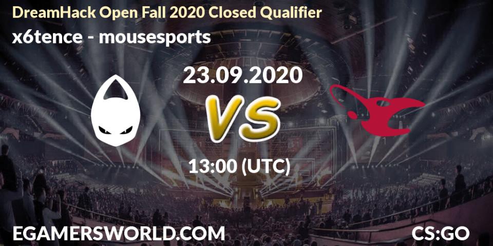 Pronóstico x6tence - mousesports. 23.09.2020 at 13:00, Counter-Strike (CS2), DreamHack Open Fall 2020 Closed Qualifier