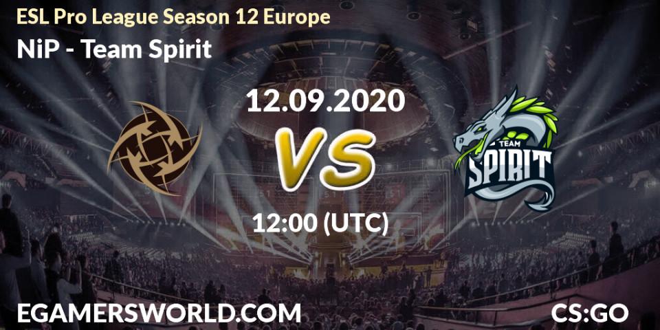 Pronóstico NiP - Team Spirit. 11.09.2020 at 12:00, Counter-Strike (CS2), ESL Pro League Season 12 Europe