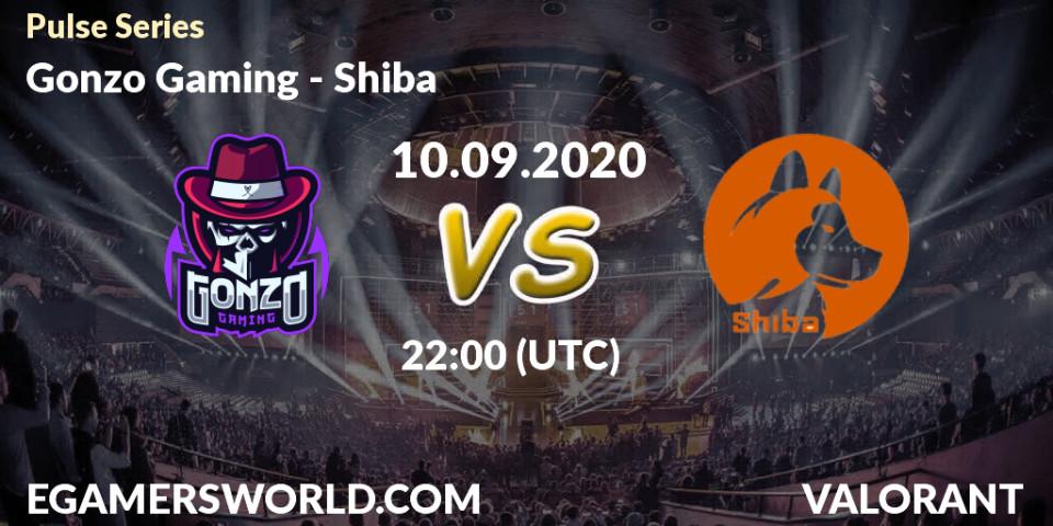 Pronóstico Gonzo Gaming - Shiba. 10.09.2020 at 22:00, VALORANT, Pulse Series