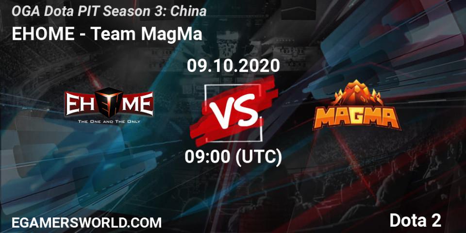 Pronóstico EHOME - Team MagMa. 09.10.2020 at 08:10, Dota 2, OGA Dota PIT Season 3: China
