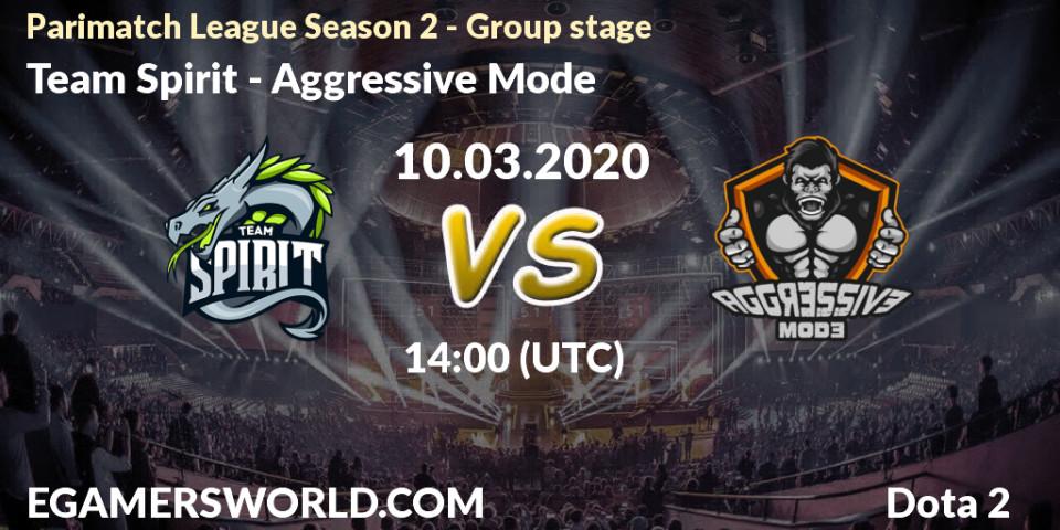 Pronóstico Team Spirit - Aggressive Mode. 10.03.2020 at 17:01, Dota 2, Parimatch League Season 2 - Group stage