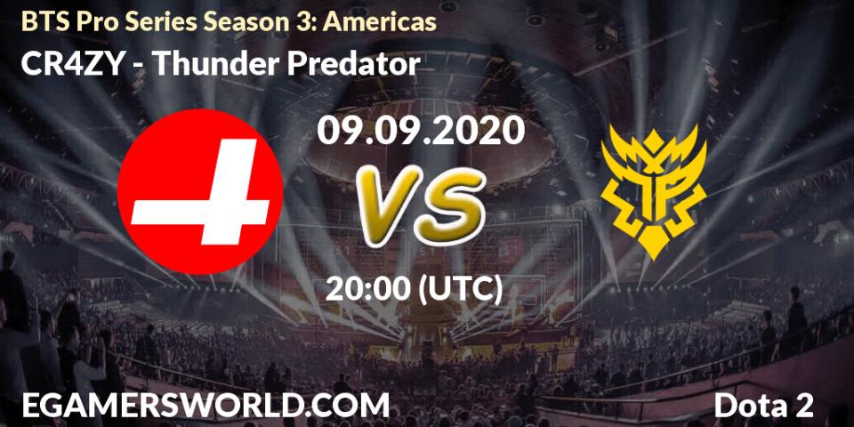 Pronóstico CR4ZY - Thunder Predator. 09.09.2020 at 20:05, Dota 2, BTS Pro Series Season 3: Americas