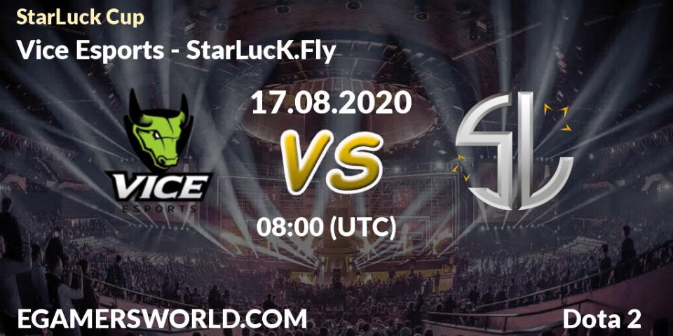 Pronóstico Vice Esports - StarLucK.Fly. 17.08.2020 at 08:04, Dota 2, StarLuck Cup