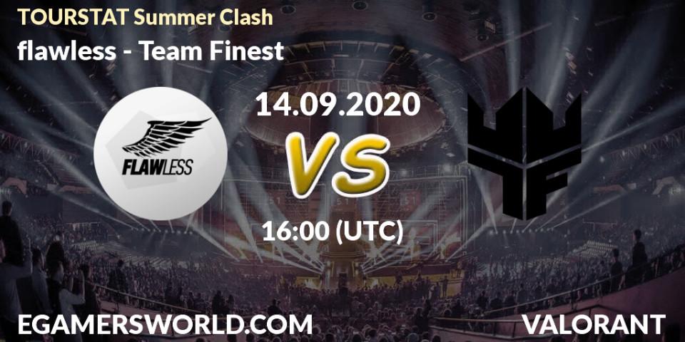 Pronóstico flawless - Team Finest. 14.09.2020 at 16:00, VALORANT, TOURSTAT Summer Clash