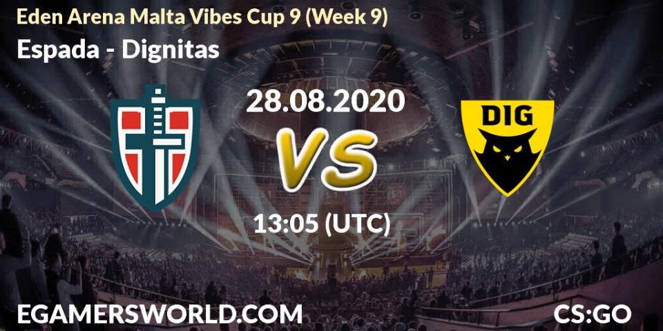 Pronóstico Espada - Dignitas. 28.08.2020 at 13:05, Counter-Strike (CS2), Eden Arena Malta Vibes Cup 9 (Week 9)