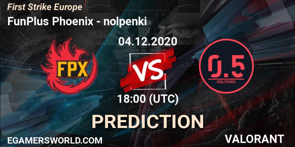 Pronóstico FunPlus Phoenix - nolpenki. 04.12.2020 at 19:00, VALORANT, First Strike Europe