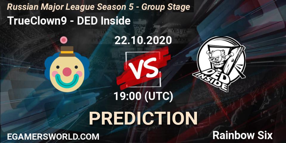 Pronóstico TrueClown9 - DED Inside. 22.10.2020 at 19:00, Rainbow Six, Russian Major League Season 5 - Group Stage